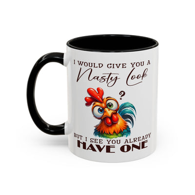 Adult Mug - I Would Give You a Nasty Look