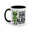 Alien Mug - I'm Pretty Sure
