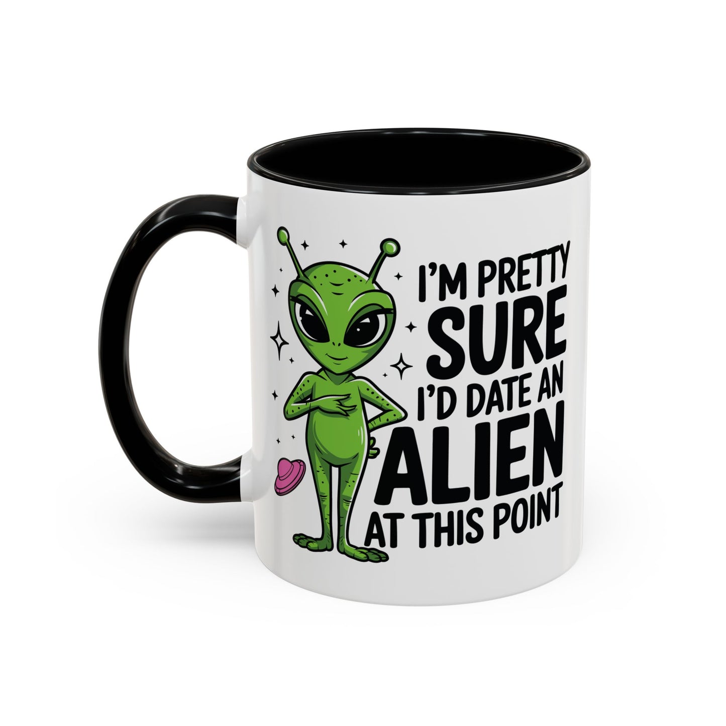 Alien Mug - I'm Pretty Sure