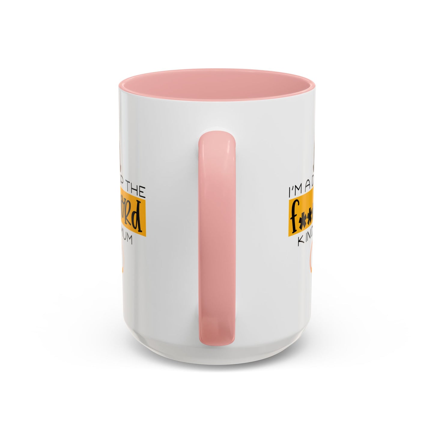 Adult Mug - I'm a Drop The F Word Kinda Mom