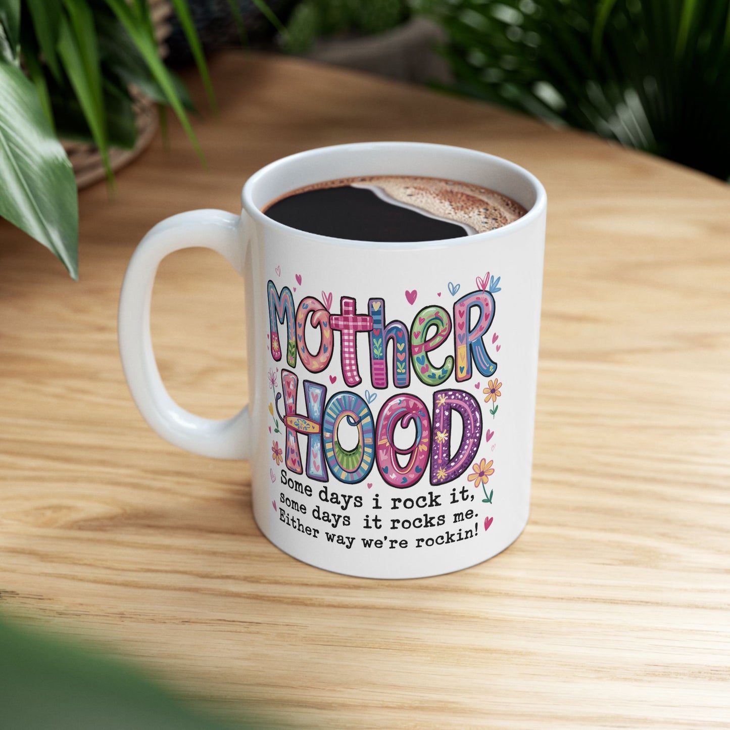 Humor Mug - Motherhood