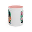 Humor Mug - Oh You Don't Like Me Copy That