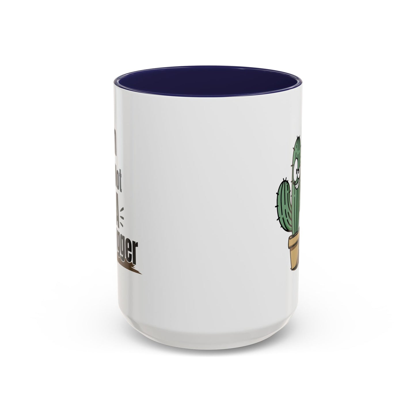 Humor Mug - I'm Not A Hugger