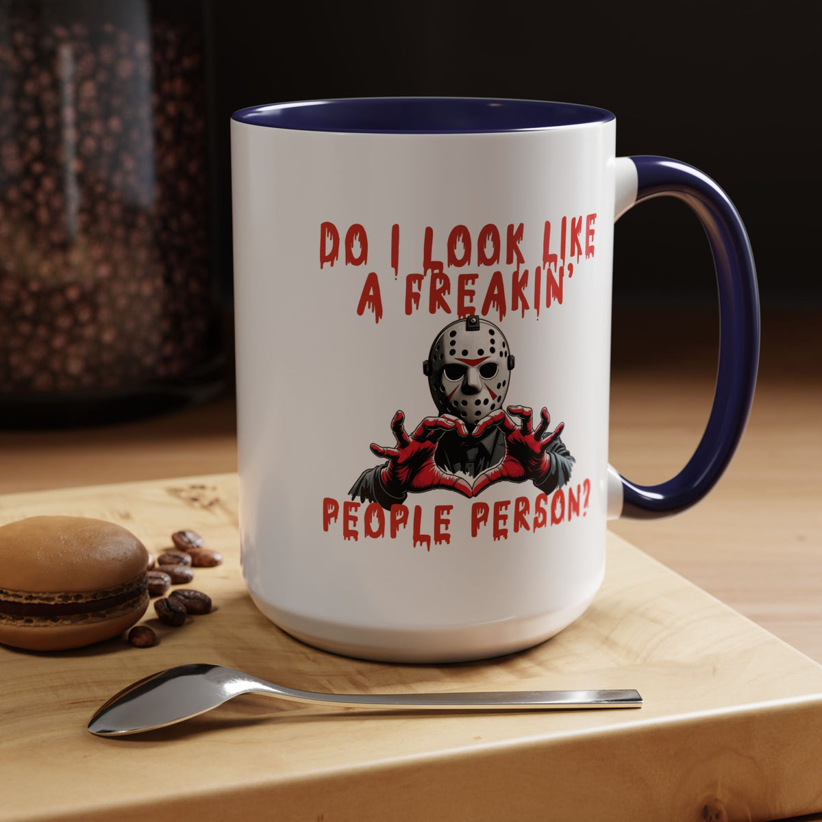 Humor Mug - Do I look Like a Freakin' People Person