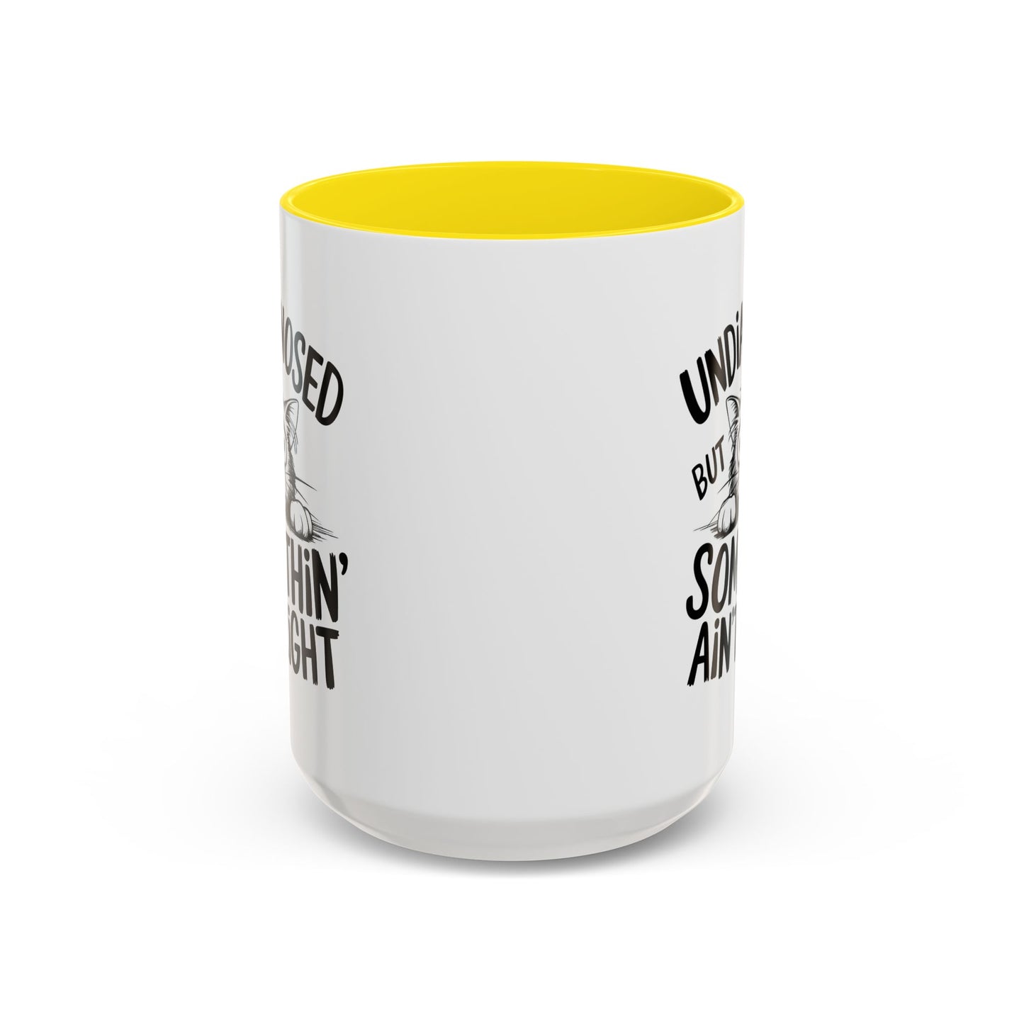 Animal Mug - Undiagnosed But Somethin' Ain't Right