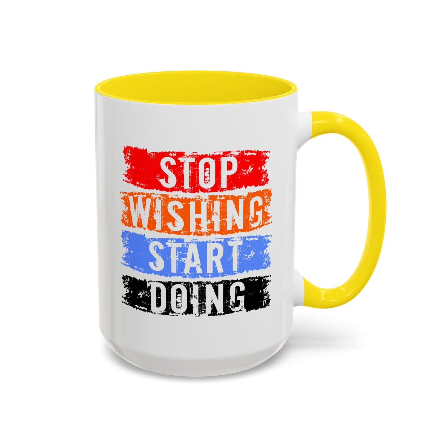 Motivation Mug - Stop Wishing Start Doing
