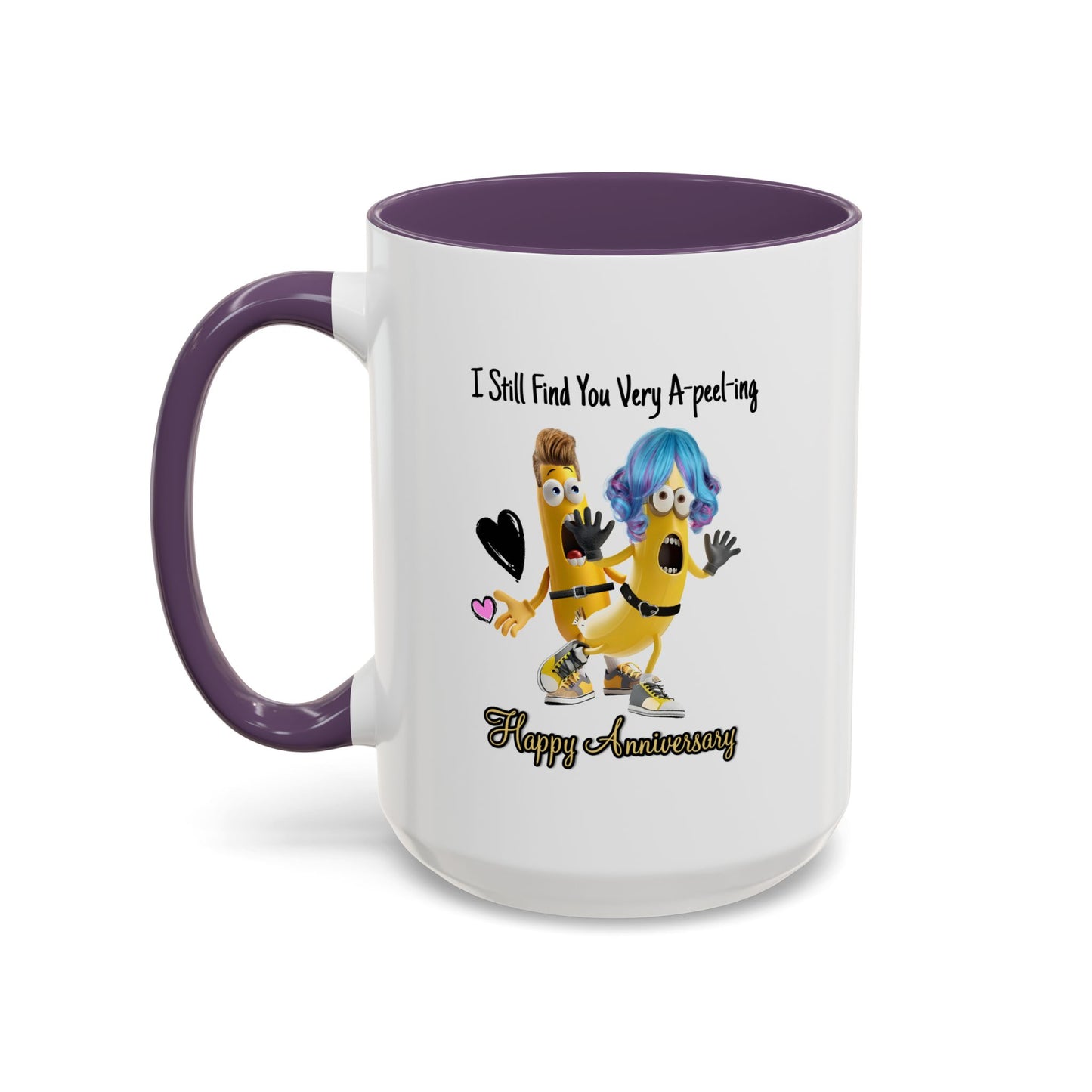 Anniversary Mug - I Still Find You Very A-peel-ing