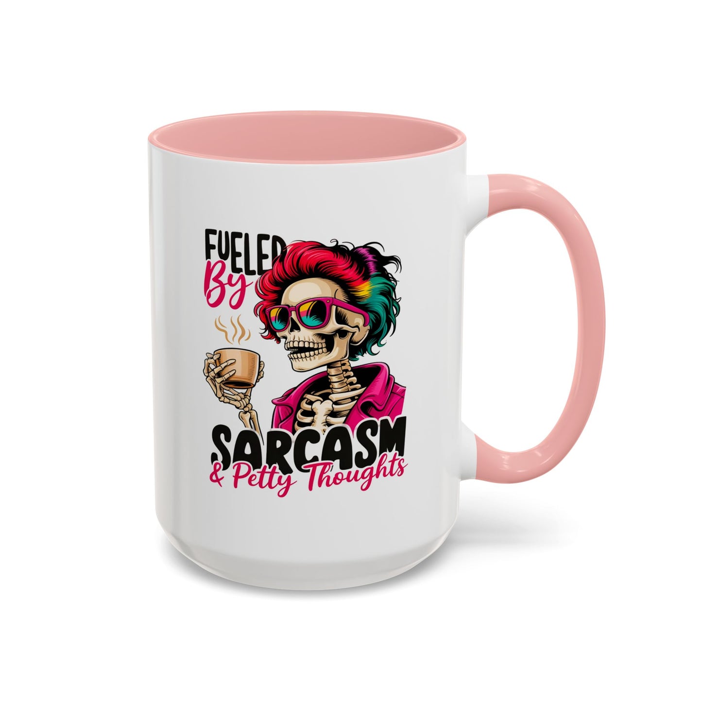 Humor Mug - Fueled by Sarcasm & Petty Thoughts