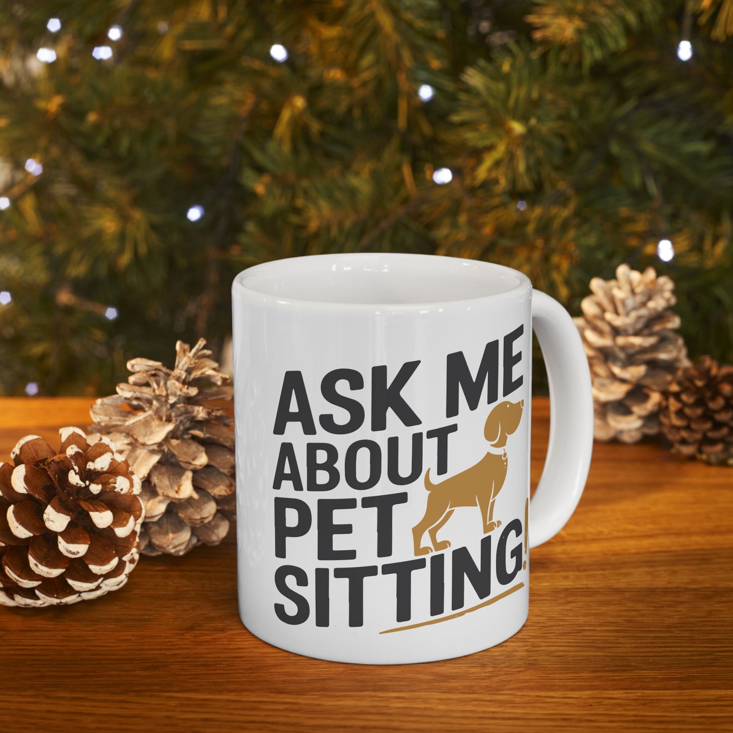 Animal Mug - Ask Me About Pet Sitting!