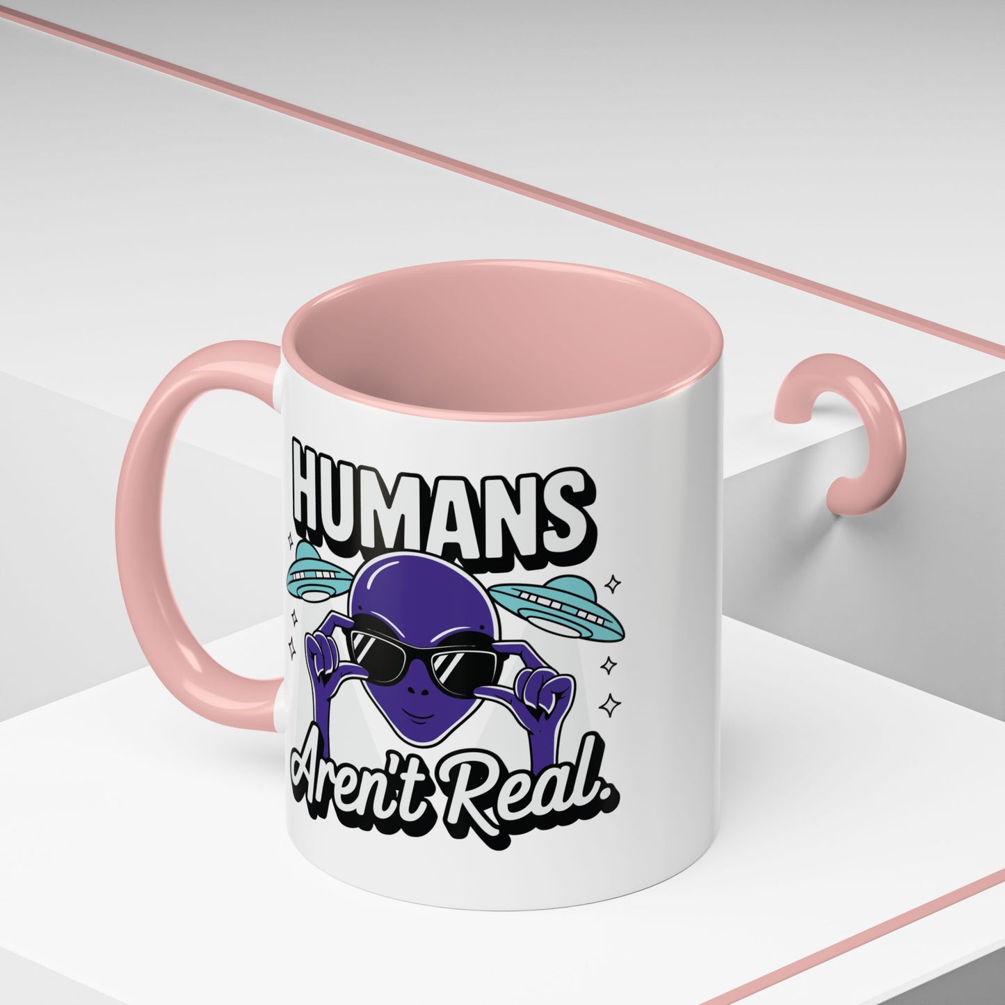 Alien Mug - Humans Aren't Real