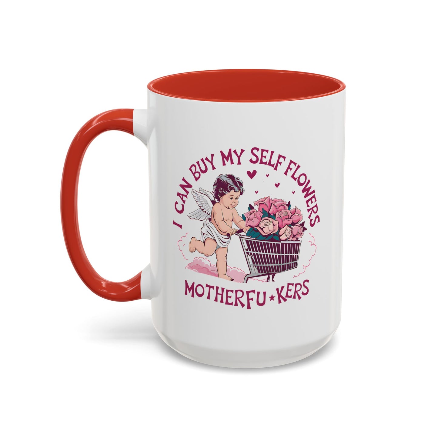 Adult Mug - I Can Buy My Self Flowers