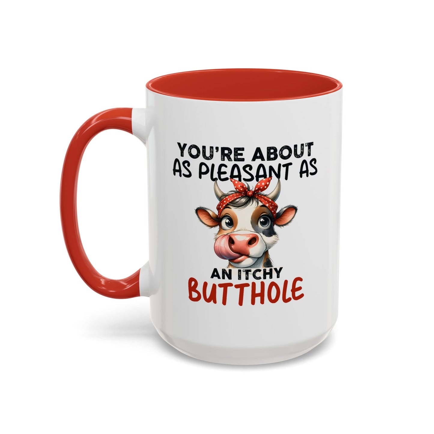 Humor Mug - You're About as Pleasant