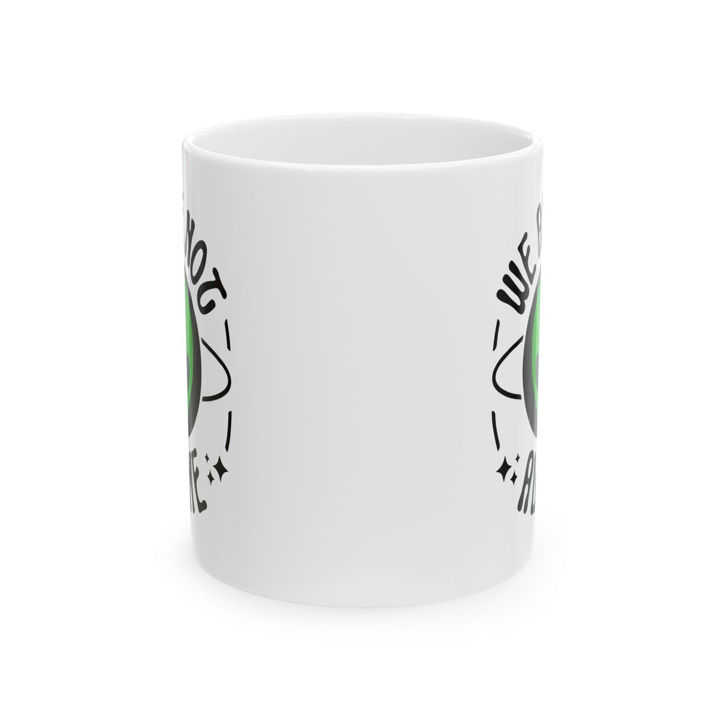 Alien Mug - We Are Not Alone