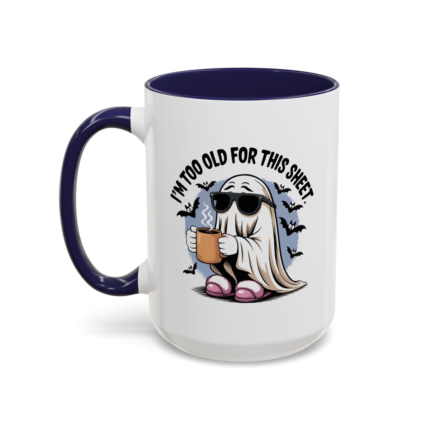 Office Mug - I'm Too Old