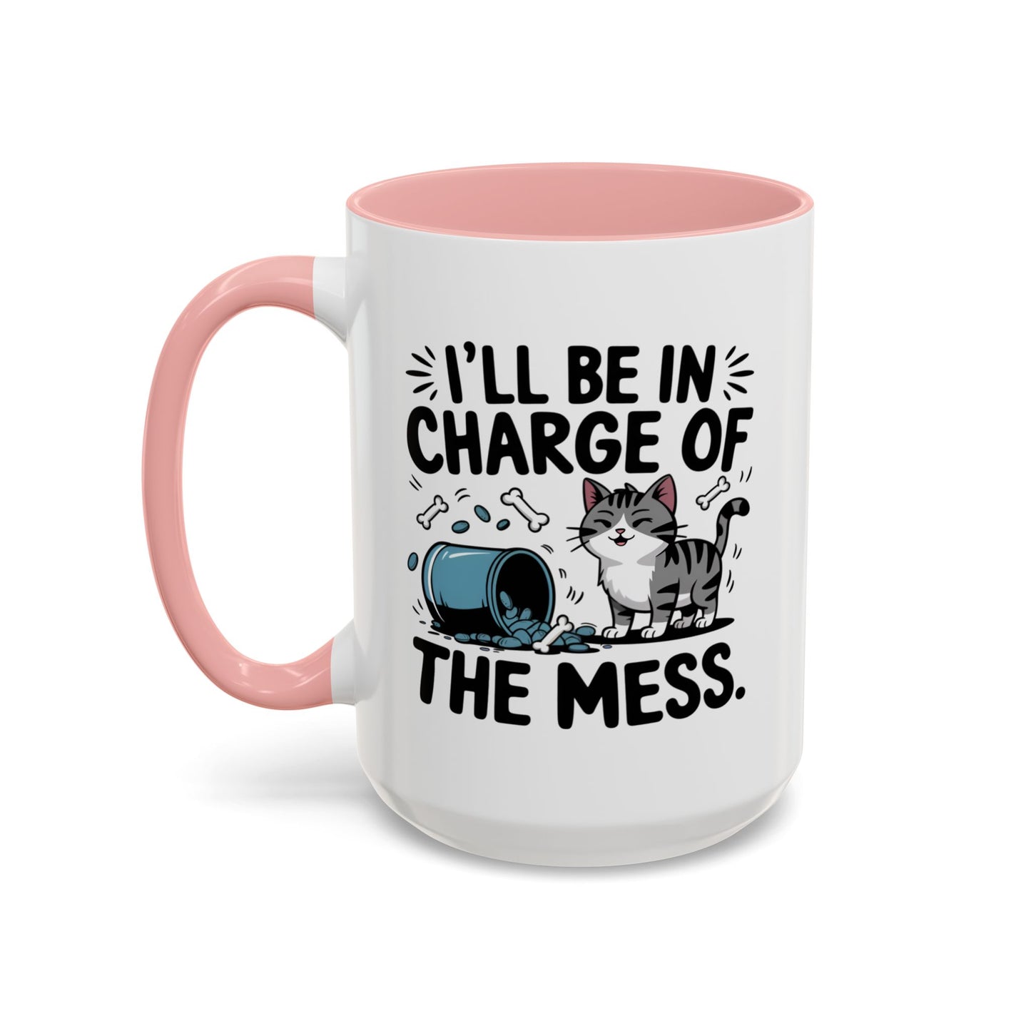 Animal Mug - I'll Be In Charge of The Mess