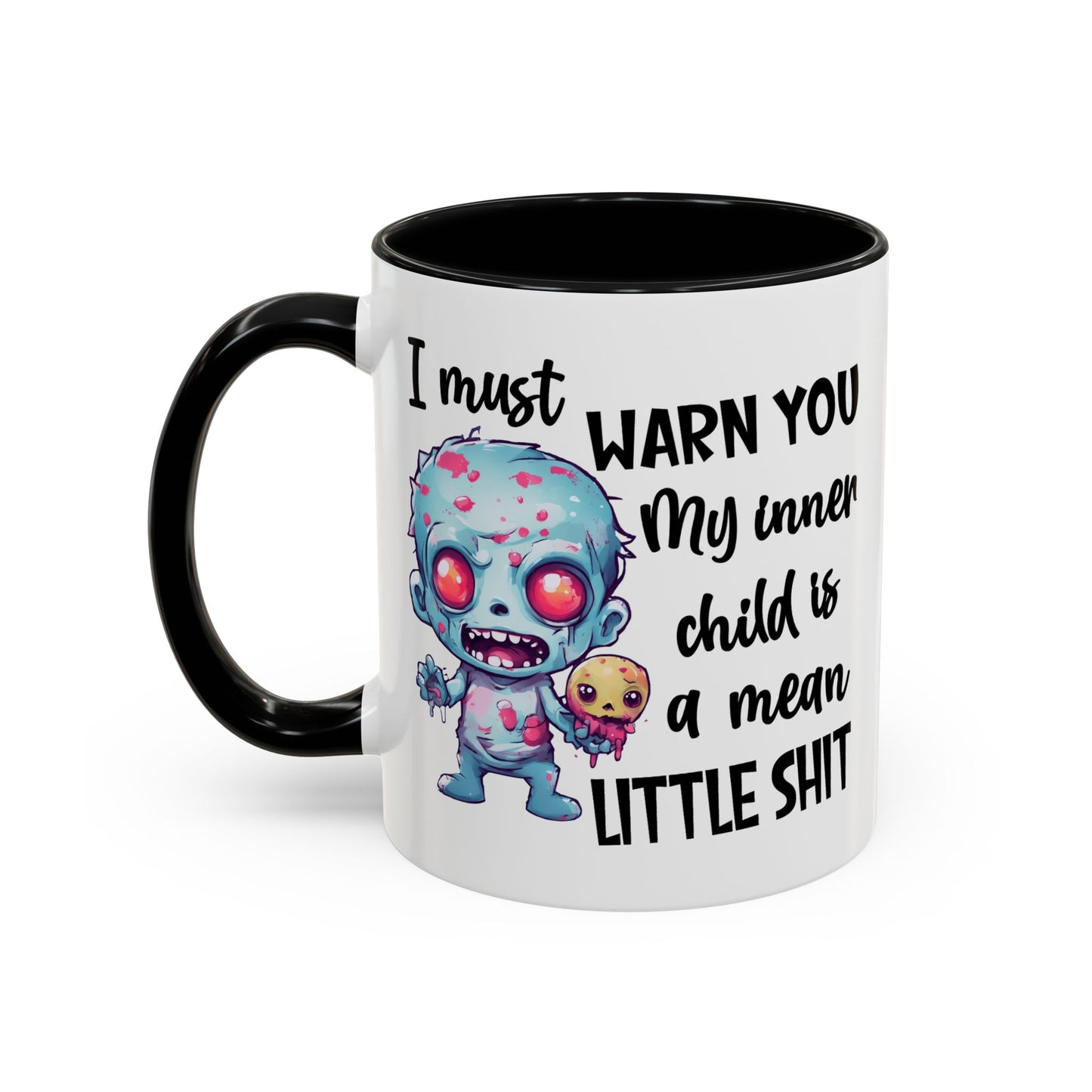 Humor Mug - I Must Warn You
