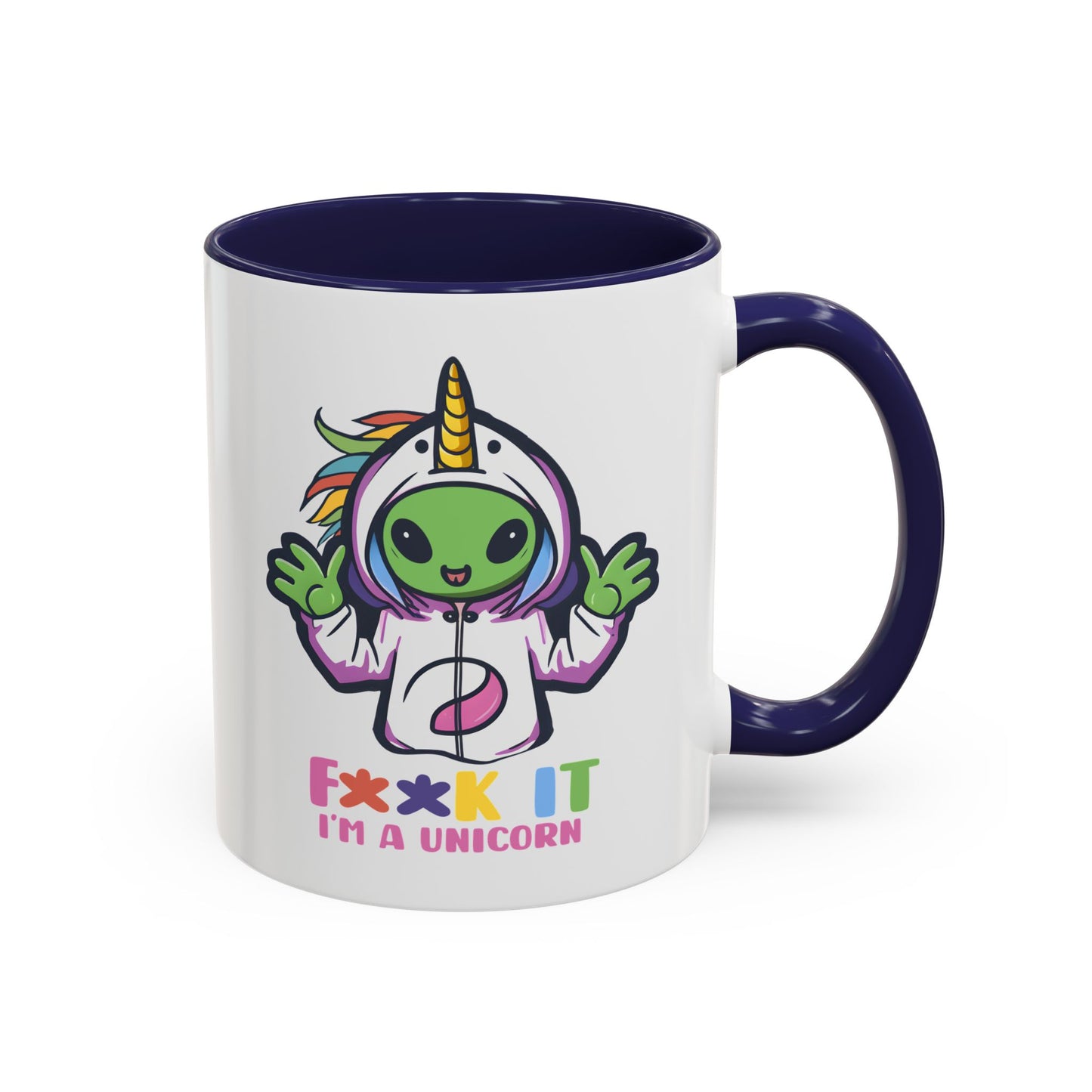 Alien Mug - F**K It I'm A Unicorn