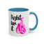 Support Mug - Fight For It
