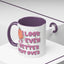 Adult Mug - I Look Even Better