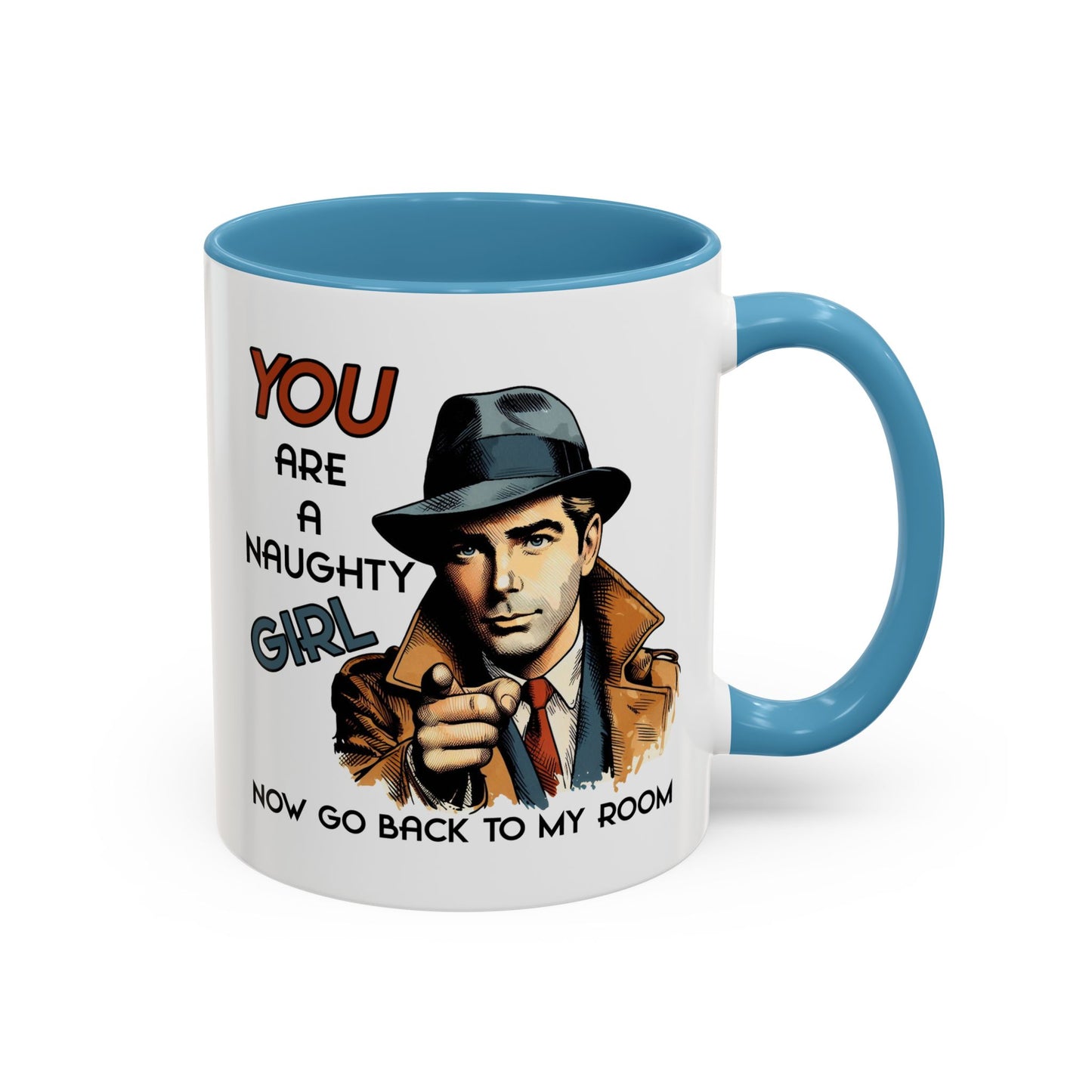Adult Mug - You Are a Naughty Girl