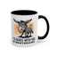 Humor Mug - I'd Agree With You