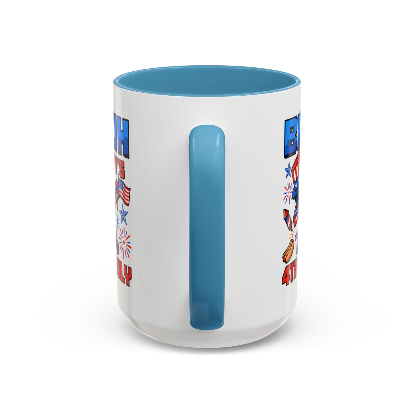 4th of July Mug - Bruh It's 4th of July
