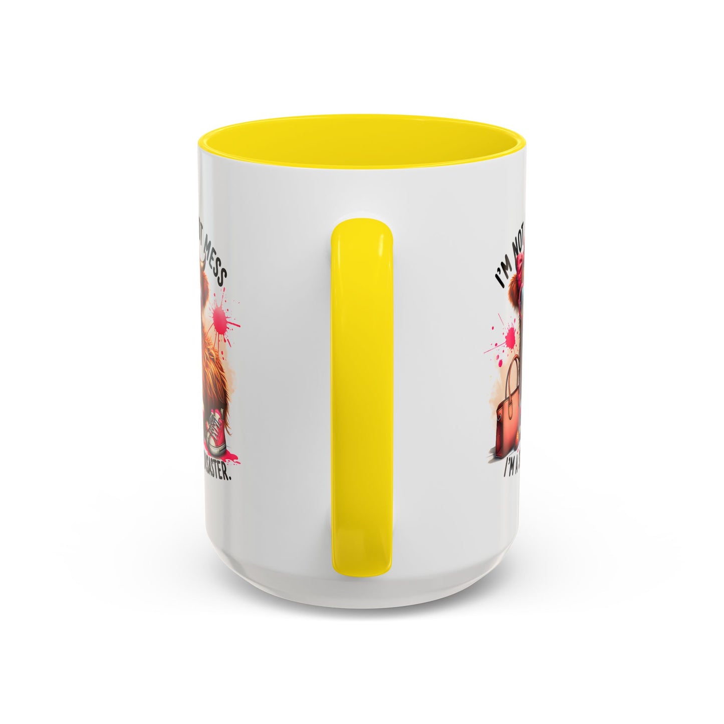 Humor Mug - I Am Not a Hot Mess