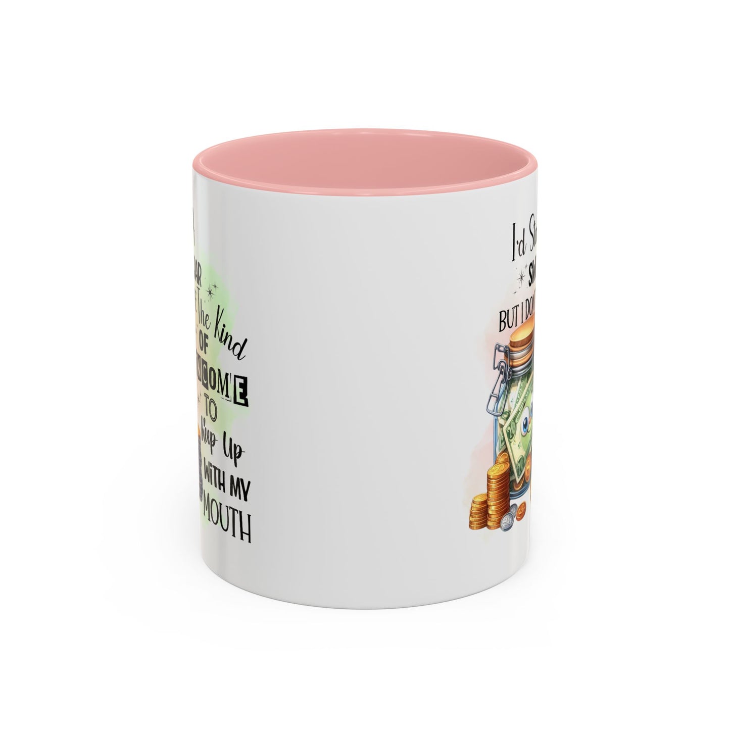 Humor Mug - I'd Start a Swear Jar