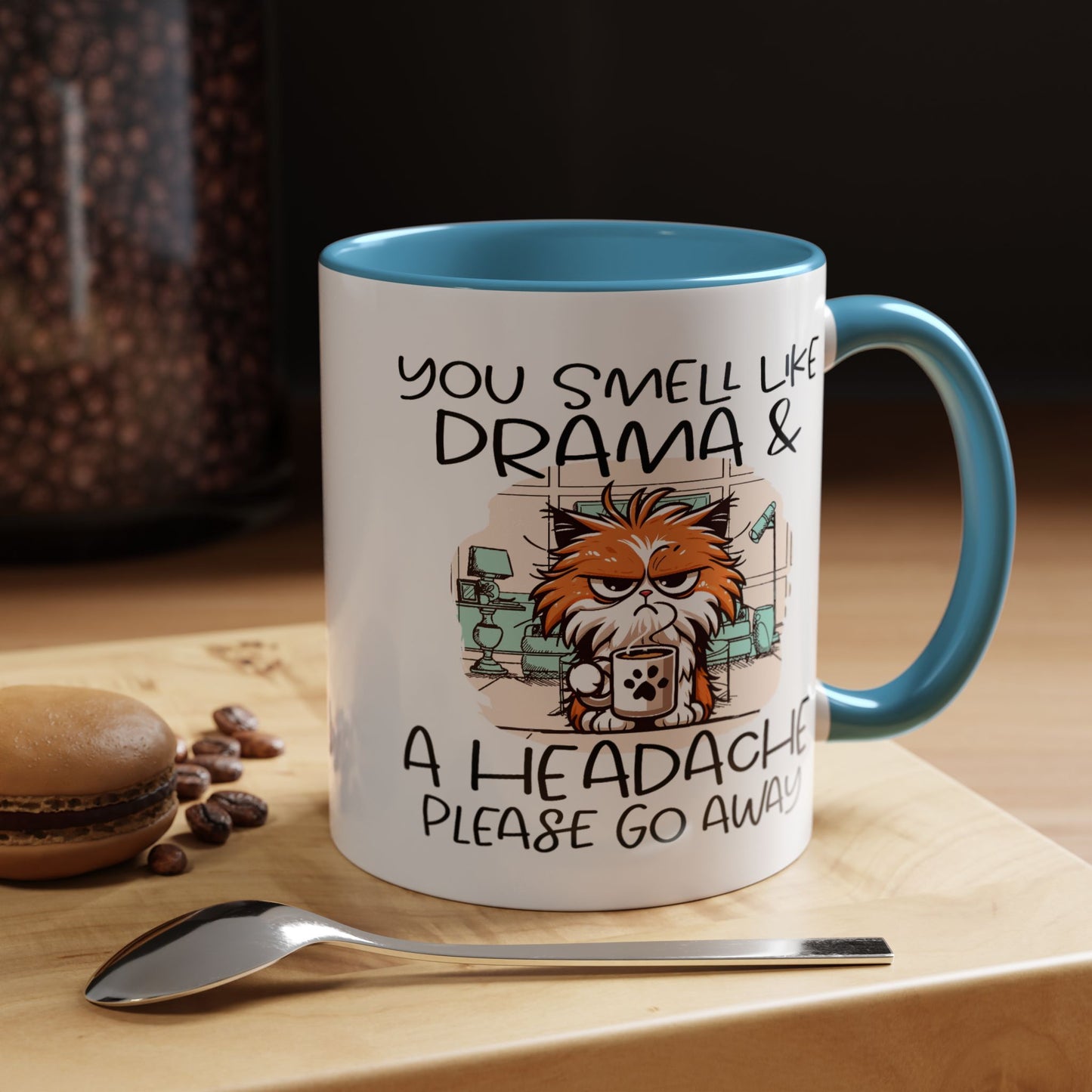 Humor Mug - You Smell Like Drama and a Headache