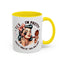 Humor Mug - Yes I'm Pretty