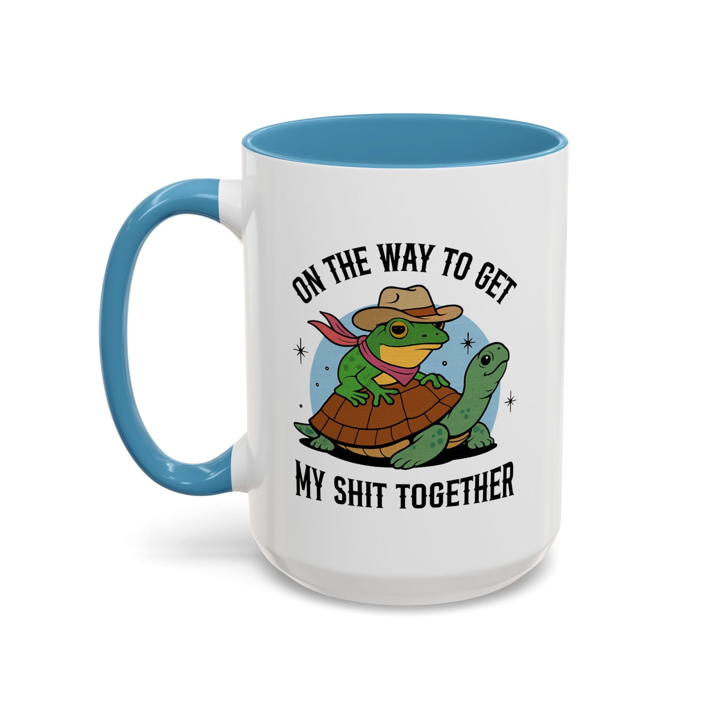 Humor Mug - On My Way to Get My Shit Toghether