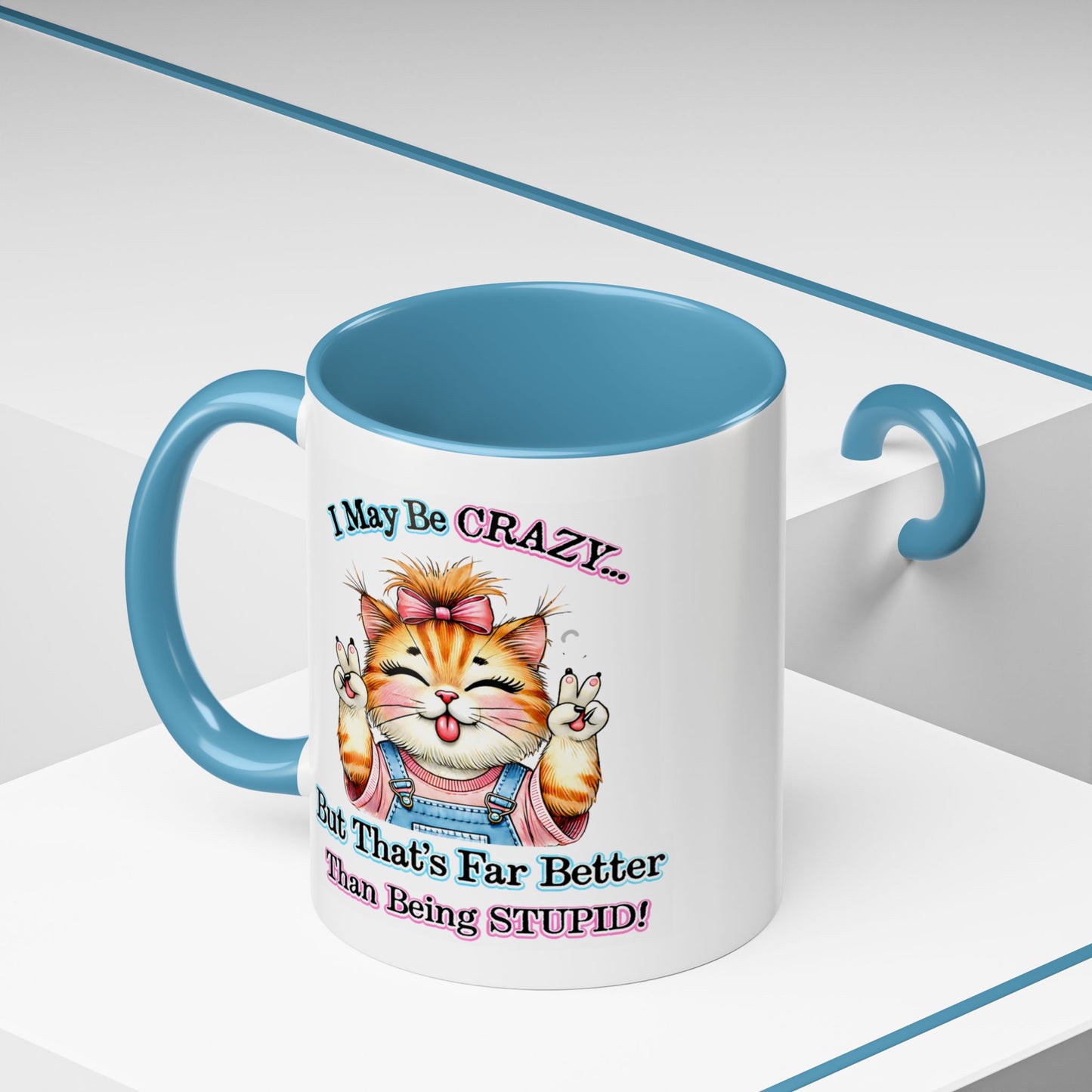 Office Mug - I May Be Crazy