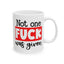 Adult Mug - Not One Fuck Was Given