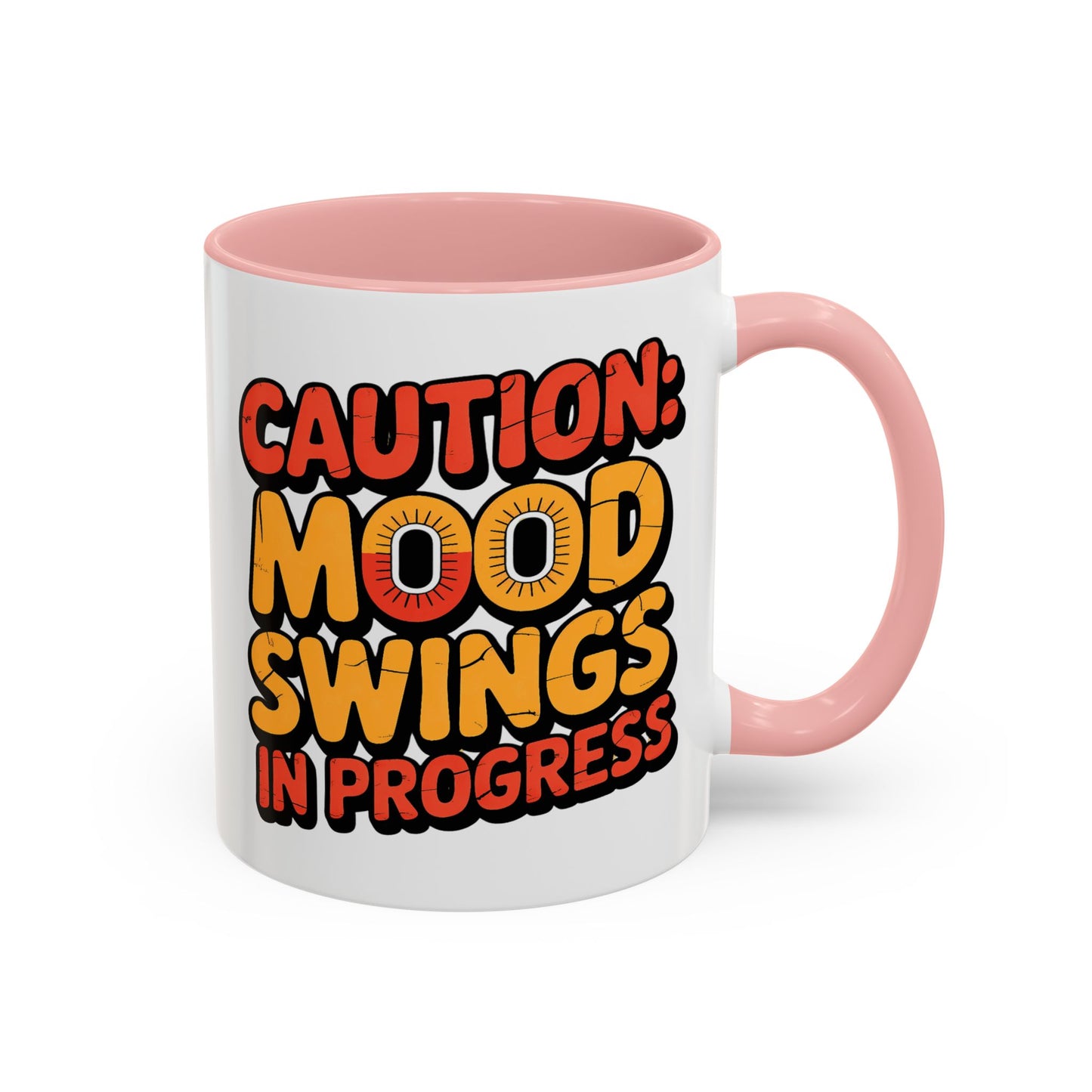 Humor Mug - Caution Mood Swings in Progress