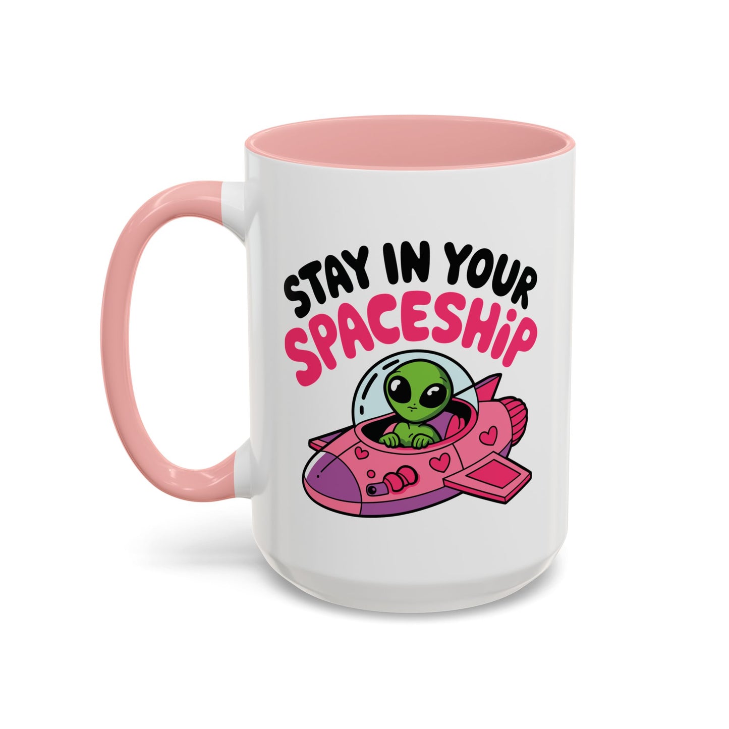 Alien Mug - Stay In Your Spaceship