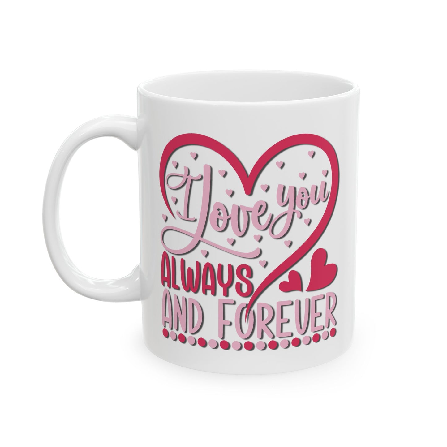 Anniversary Mug - I Love You Always
