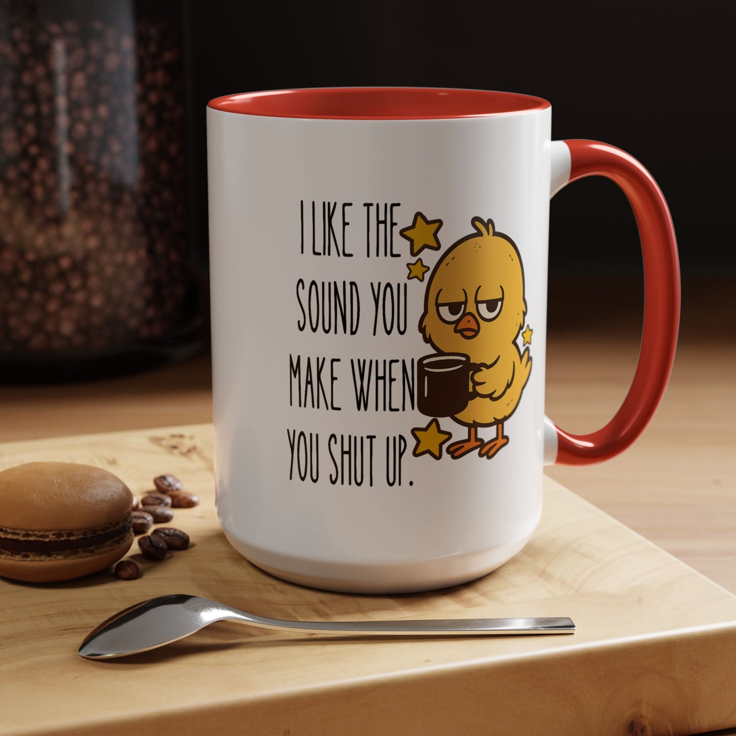 Humor Mug - I Like the Sound