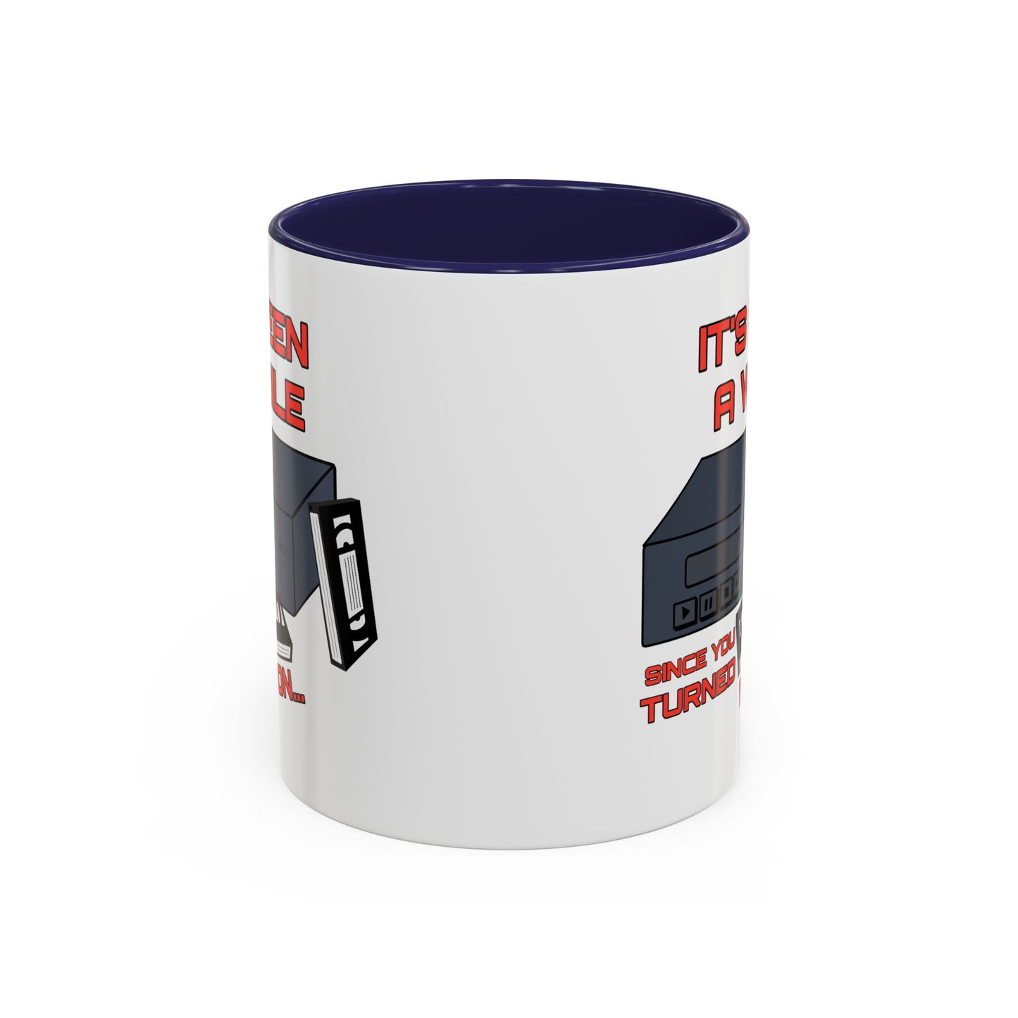 Adult Mug - It's Been a While