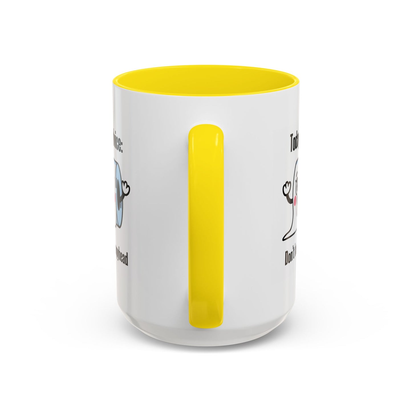 Humor Mug - Today's Advice