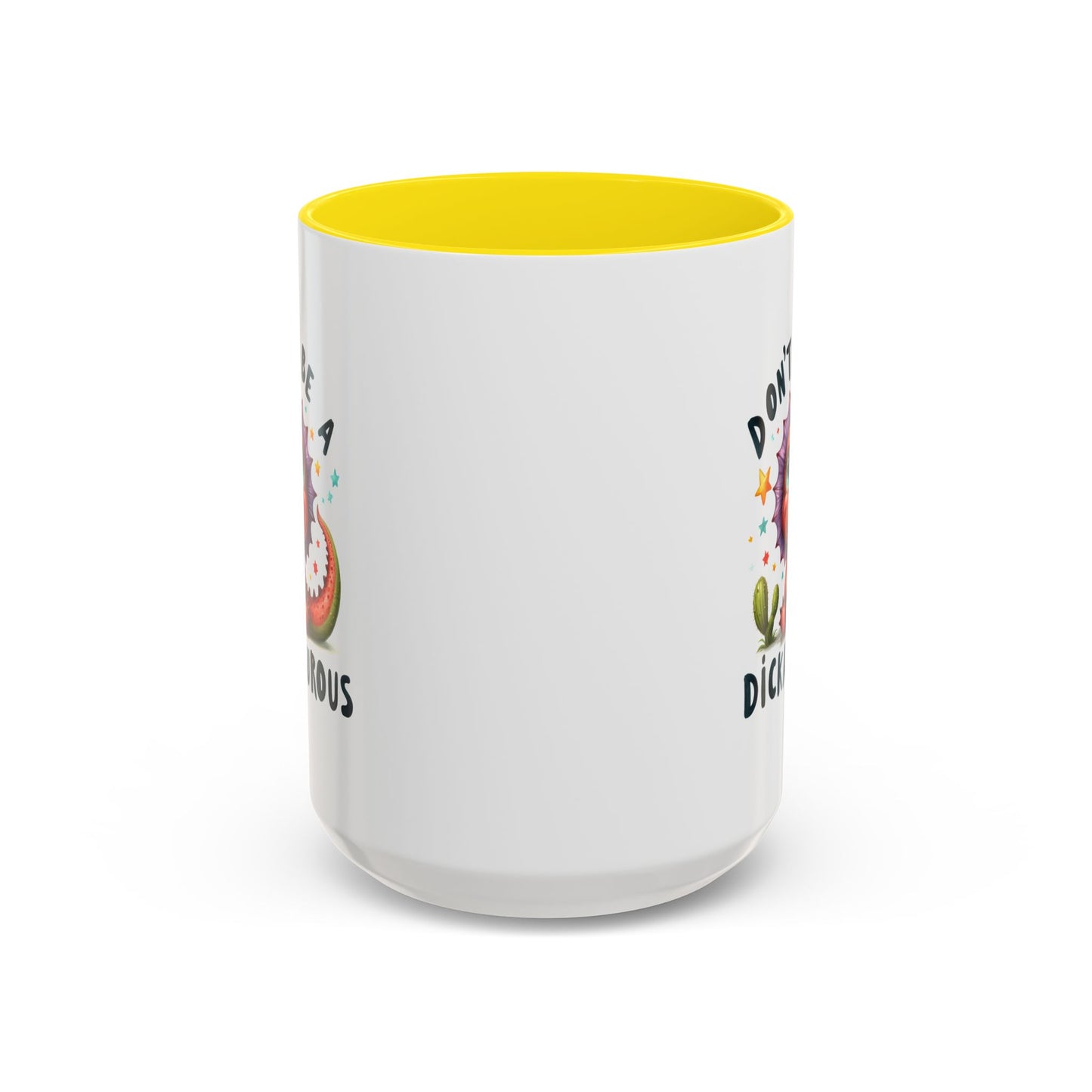 Humor Mug - Don't Be a Dickasauous