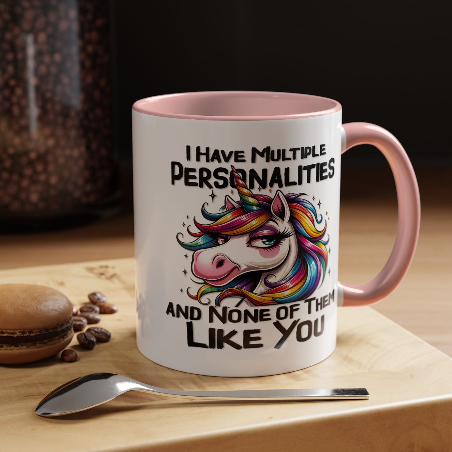Humor Mug - I Have Multiple Personalities