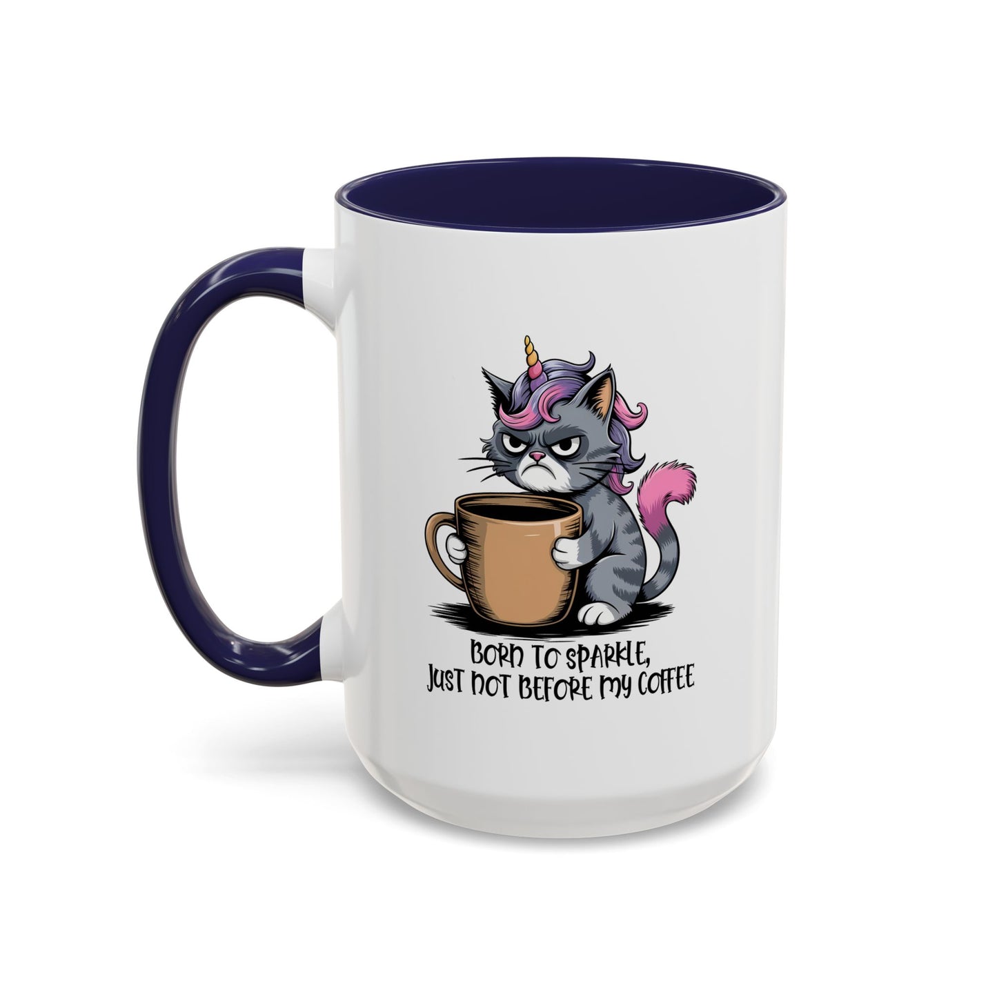 Humor Mug - Born to Sparkle, Just Not Before My Coffee