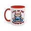 Animal Mug - Live in The Meowww