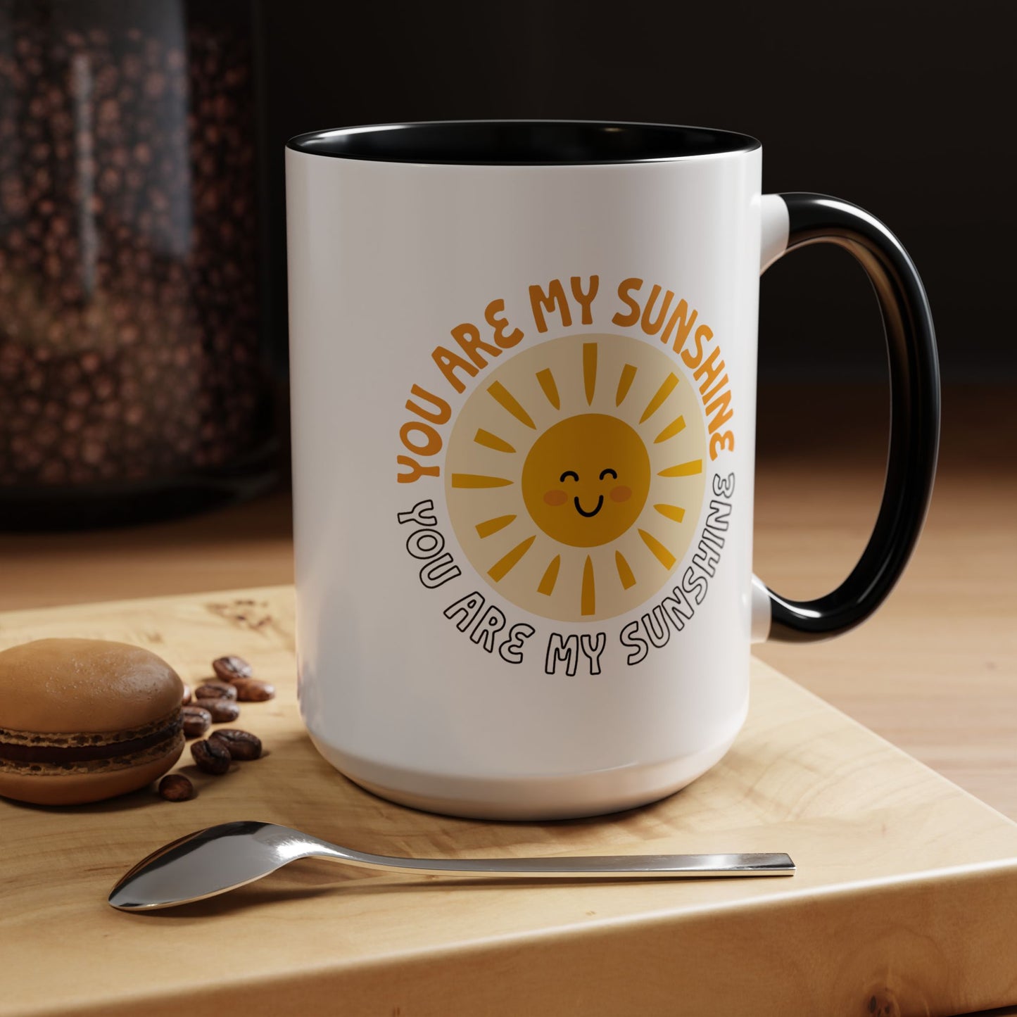 Motivational Mug - You Are My Sunshine