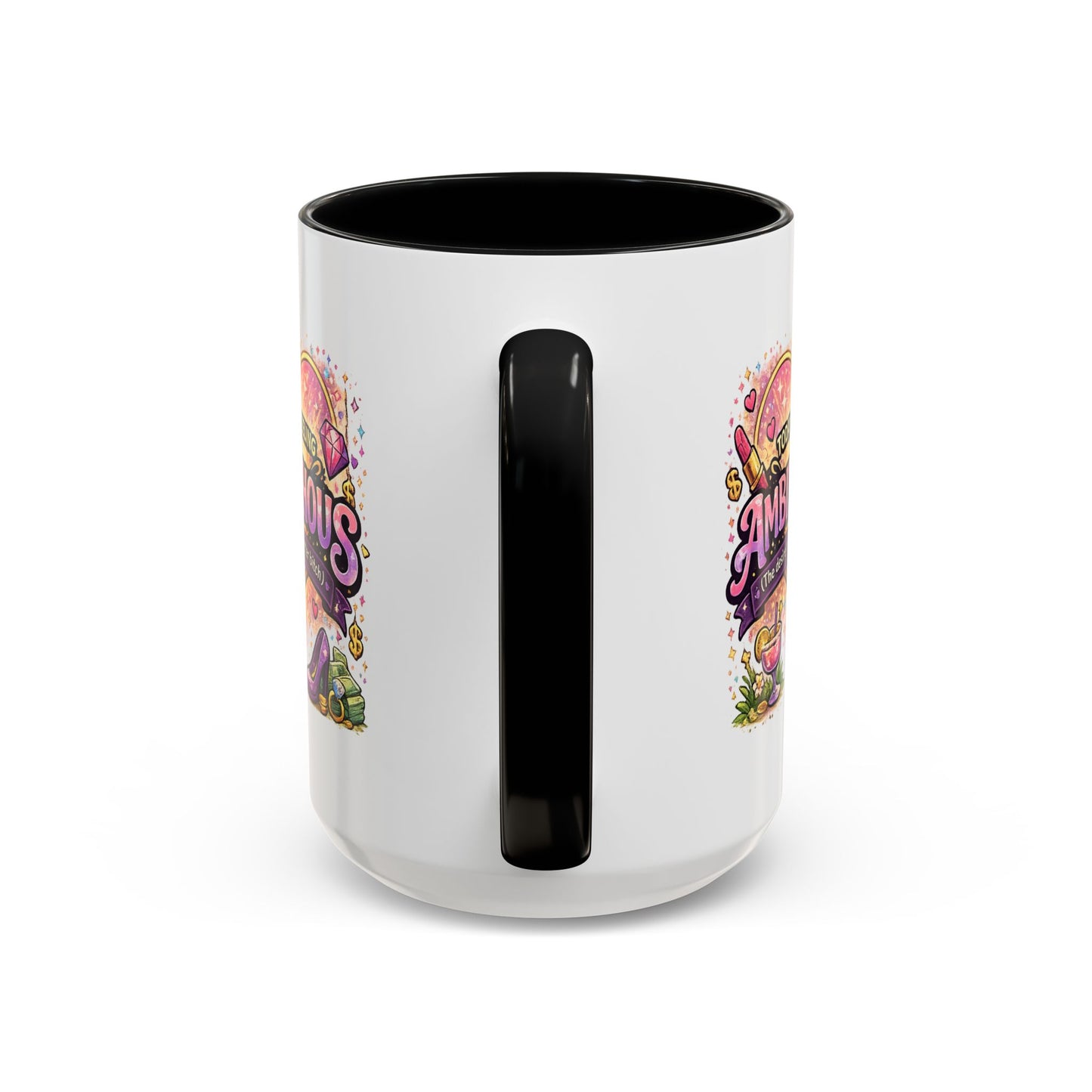 Humor Mug - Ambitchous