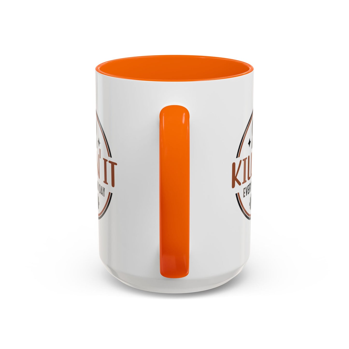 Motivation Mug - Killin' It Every Damn Day