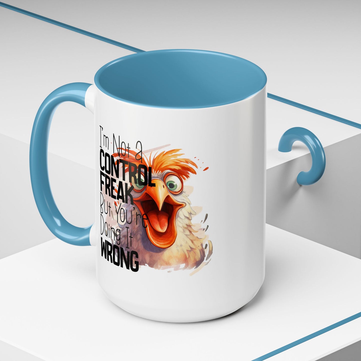 Humor Mug - I'm Not a Control Freak
