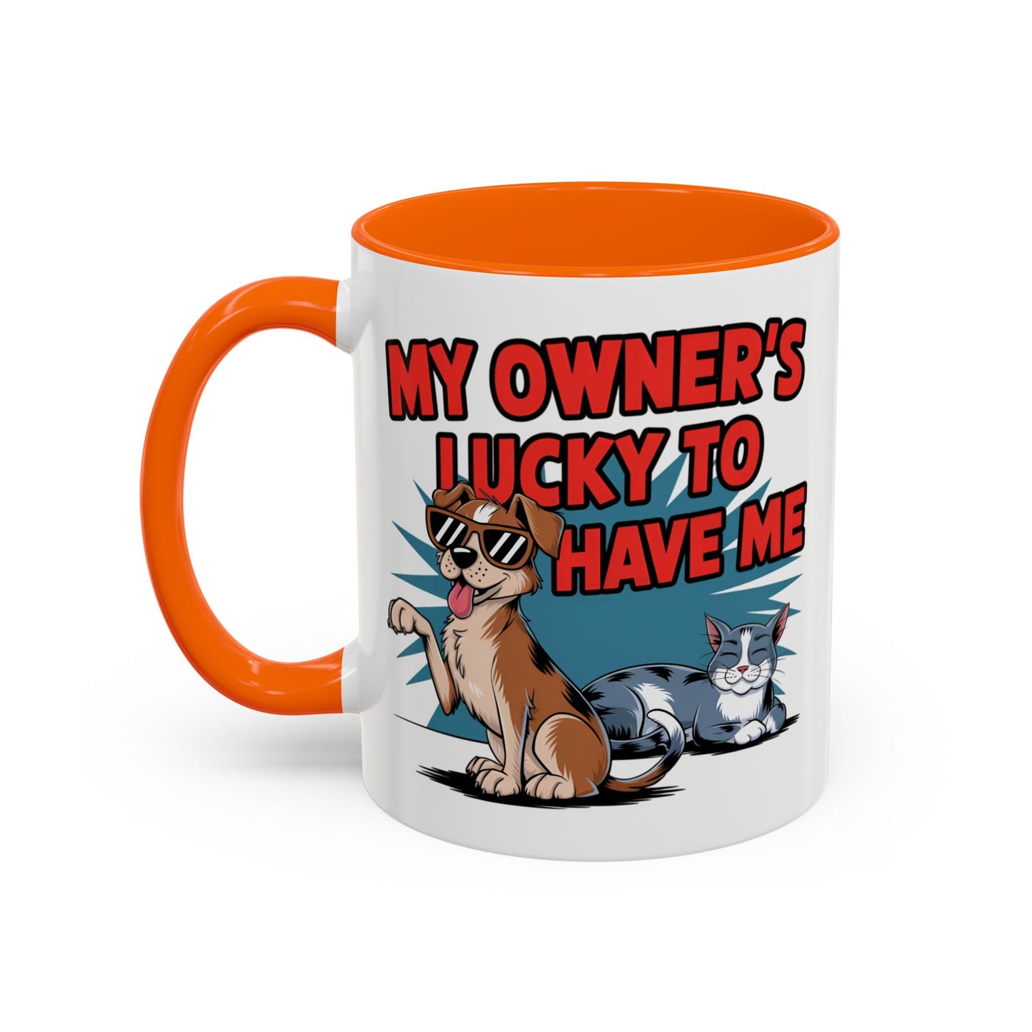 Animal Mug - My Owner's Luck To Have Me
