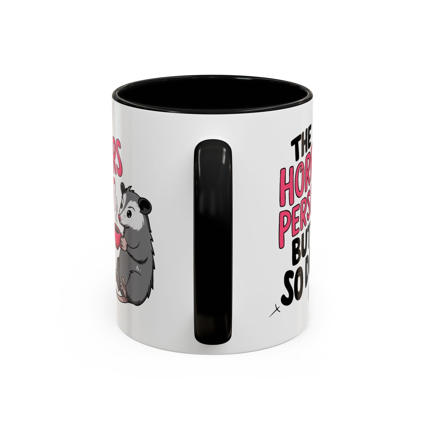 Humor Mug - The Horrors Persist