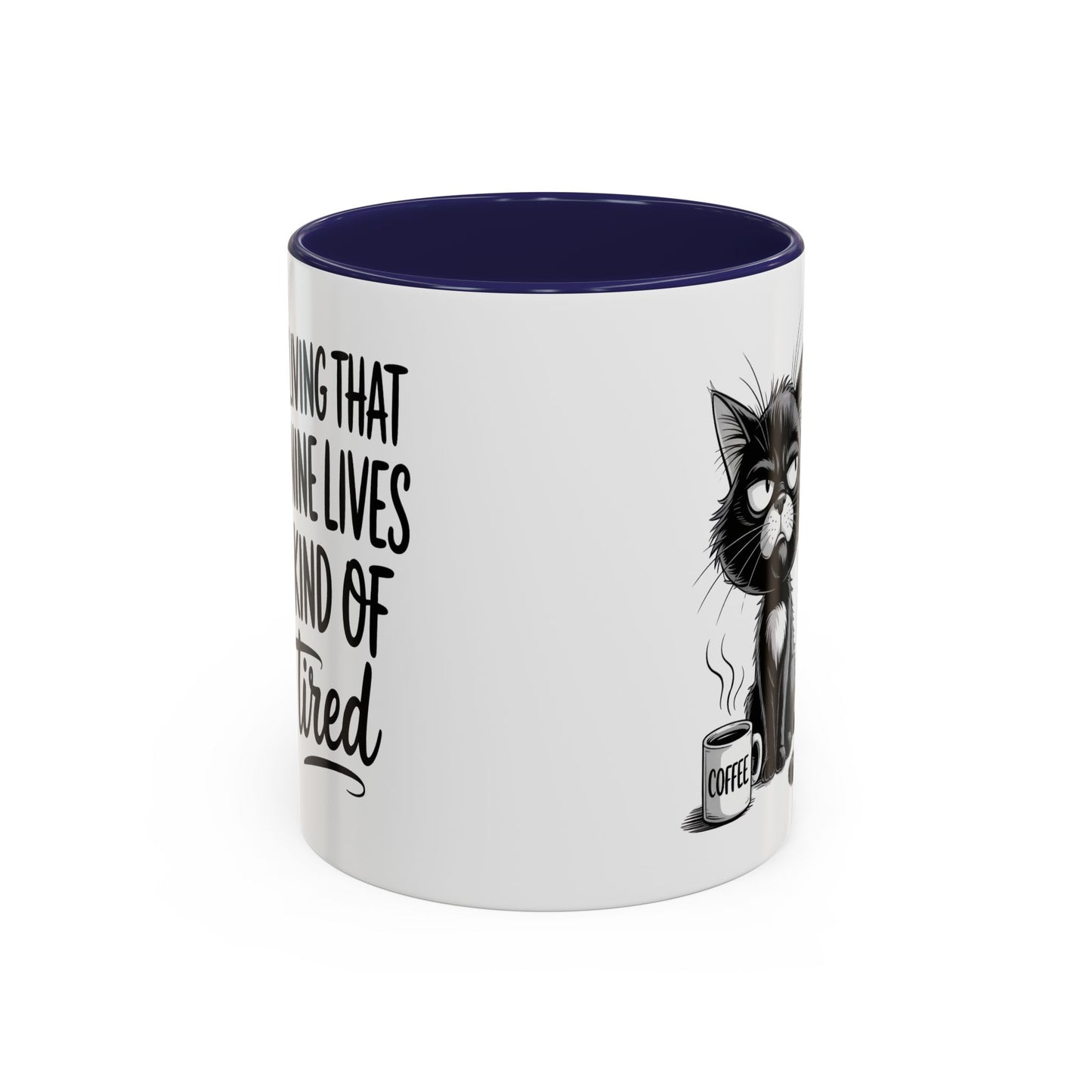 Animal Mug - Living That Nine Lives Kind Of Tired